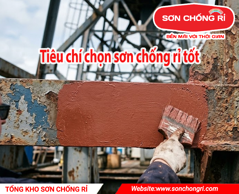 tiêu chí chọn sơn chống rỉ tốt