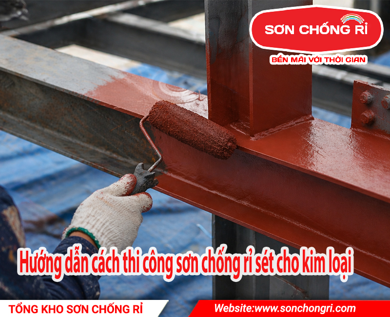 hướng dẫn cách thi công chống rỉ sét cho kim loại